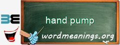 WordMeaning blackboard for hand pump